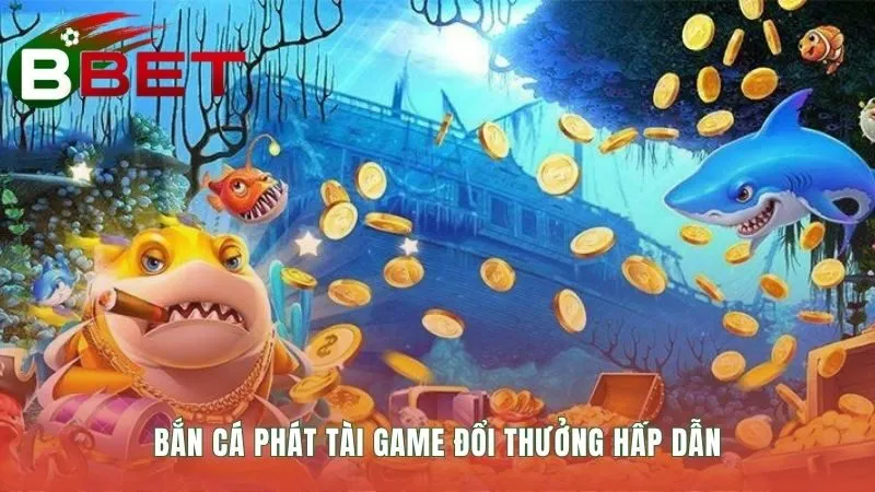 Bắn cá phát tài nổi bật với boss Rồng Vàng thưởng đến x888