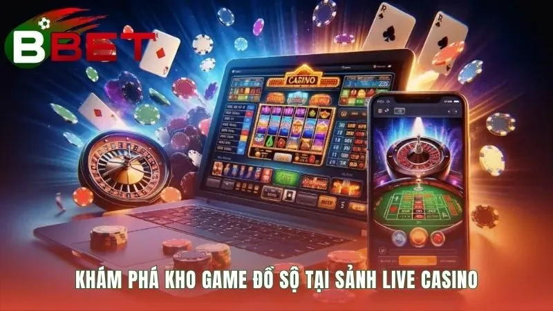 Sảnh game đa dạng trò chơi với nhiều giới hạn cược khác nhau