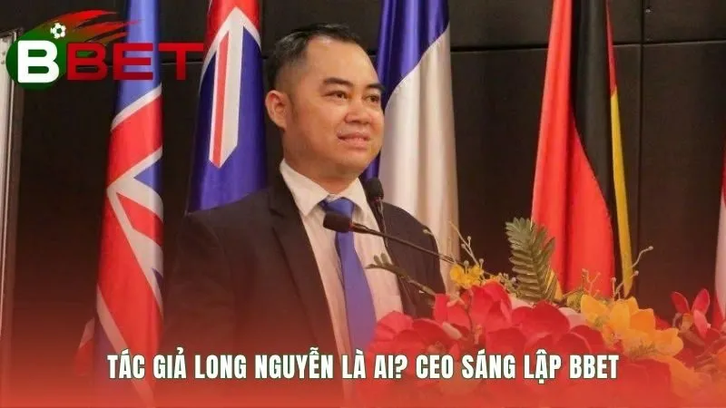 Tác giả Long Nguyễn một chuyên gia công nghệ có tầm ảnh hưởng