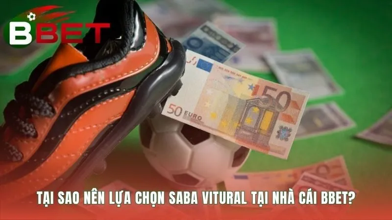 Saba Vitural tại BBET có giao diện thân thiện và tỷ lệ thưởng cao